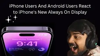 iPhone Users And Android Users React to iPhone's New Always On Display
