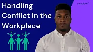 Handling Conflict in the Workplace [Pluto LMS Content]