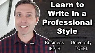 Professional Writing for Business, University, IELTS, TOEFL ✍️