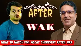 AFTER || WAJID ALI KAMBOH (WAK) sir || MDCAT CHEMISTRY MCQs