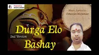 Durga elo Bashay | Debanjan Majumdar | Infoyle Studio