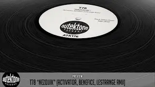T78 - Nezquik (Activator, Benefice, LeStrange Rmx) - Official Preview (Taken from MIG-29 Ep)
