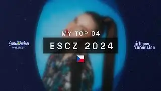 🇨🇿 escz 2024 - MY TOP 04 (SO FAR) | girlbossESC
