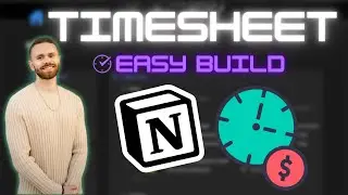 How to Build a Timesheet in Notion | TEMPLATE INCLUDED