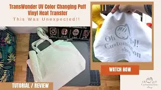 TransWonder UV Color Changing Puff Vinyl Heat Transfer: This Was Unexpected!!