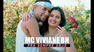 Mc Viviane BH -    Pra Sempre Anjo ( Clipe Oficial)
