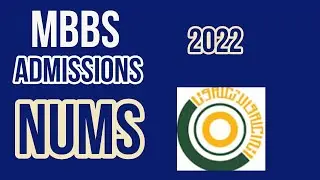 MBBS Admissions 2022 II NUMS Admissions 2022 II MM NETCAFE ONLINE