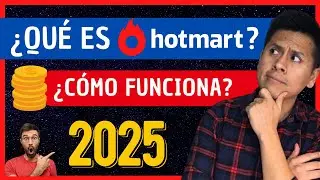 🔴 QUÉ ES HOTMART Y CÓMO FUNCIONA 2025 | 🔥 GANA dinero con Hotmart 2025