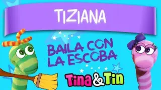 TINA Y TIN TIZIANA 🎸 (Música Infantil Personalizada) 🧚