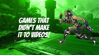 Games that didn't make it into videos! #30
