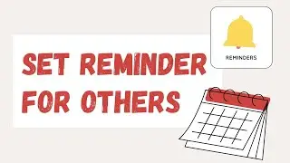 How To Set Reminders for Other in Google Calendar