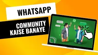 WhatsApp Community Kaise Banaye | Step-by-Step Guide | WhatsApp Group Feature Explained
