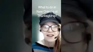 What to do in New Orleans at Thanksgiving 