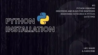 Python versions, Reserve keywords in Python, Identifiers in Python and Data Type in python in detail