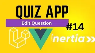 Edit and save Question to Database| Laravel , Vue js, Inertia js