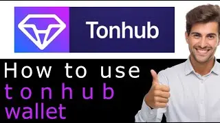 How To Use Tonhub Wallet 2024 - FAST EASY GUIDE
