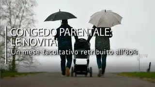 Congedo parentale: nel 2023 un mese in più: tutte le novità
