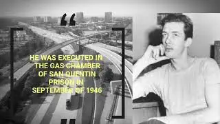 Otto Stephen Wilson : killed and dismembered two weman.was  executed in the gas chamber in  1946.