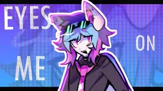 EYES ON ME // ORIGINAL ANIMATION MEME [FW]