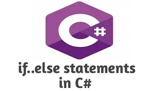 if else statements in C# | C# tutorial for  beginners