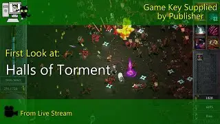 First Look - Halls of Torment (Live Stream)