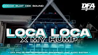 DJ LOCA LOCA ❌️ My Humps |Boosted Versi💦   @dfapromusic  @FransFunduration #Diva Studio #3eXTeam