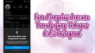 CARA MENGATASI LENCANA THREADS YANG TERHAPUS DI BIO INSTAGRAM