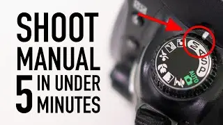Learn To Shoot MANUAL In Under 5 Minutes !