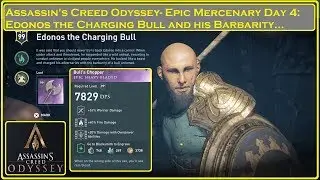 Assassin's Creed Odyssey - Epic Mercenary Day 4: Edonos the Charging Bull