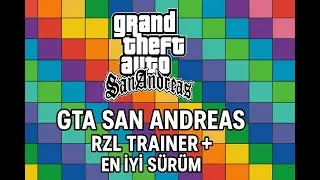 GTA San Andreas En İyi Sürüm + RZL Trainer