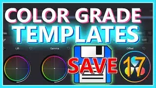 HOW TO SAVE COLOR GRADE TEMPLATES IN DAVINCI RESOLVE 17 || SAVE COLOR GRADES | DaVinci Resolve 17