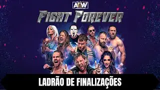 AEW: FIGHT FOREVER | Ladrão de finalizações | Guia de troféu / conquista
