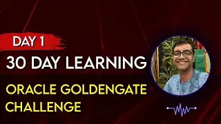 Oracle Goldengate Day1 Introduction Overview Architectural Overview 09112021