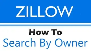 How To Search For Sale By Owner On Zillow