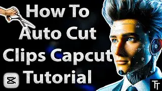 How To Auto Cut Clips Capcut