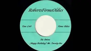 The Orlons ~ (Happy Birthday) Mr. Twenty- One