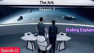 Final Episode | The Ark (2024) Season 2 Episode 11 Review/Plot In Hindi/Urdu | Ending Explain