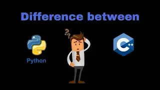 Python vs C++ | What is the difference between Python and C++