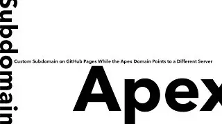 Custom Subdomain on GitHub Pages While the Apex Domain Points to a Different Server