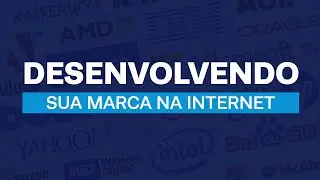 LIVE - 08 | DESENVOLVENDO SUA MARCA NA INTERNET