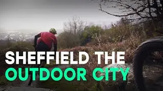 Sheffield, the outdoor city