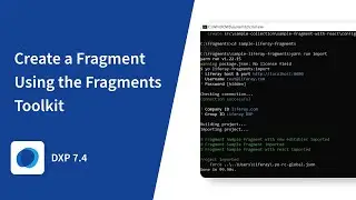 How to Create a Fragment Using the Fragments Toolkit in Liferay DXP 7.4