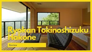 Ryokan Tokinoshizuku, Hakone | This is what a Japanese onsen hotel is like!