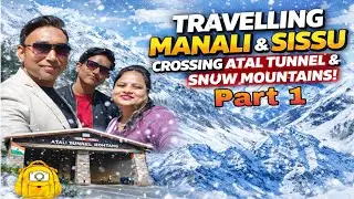 Heaven on Earth 🌨️ | Manali to Sissu Snow dream ride | Atal Tanal, Himalayan mountains| Episode 3