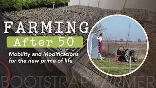 Farming After 50: Adapting for Mobility