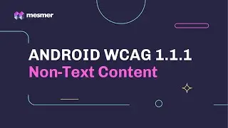 How to fix Android WCAG 1.1.1 Non-Text Content Accessibility Violations | Mesmer IDE Plugin