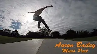 Aaron Bailey - Micro Part