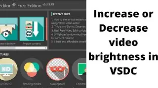 How to increase or decrease video brightness in VSDC video editor 