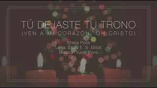 Tú dejaste tu trono (lyric video)