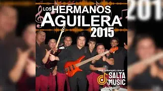SI TU SUPIERAS (Cuanto voy a sufrir) - LOS HERMANOS AGUILERA 2015